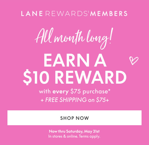 Earn $10 Reward with every $75+ purchase