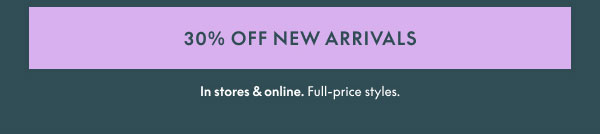 30% Off New Arrivals