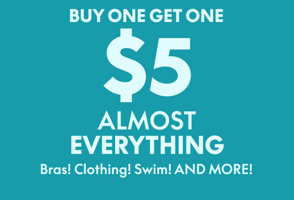 BOGO $5 Almost Everything