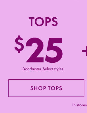 Shop Tops $25