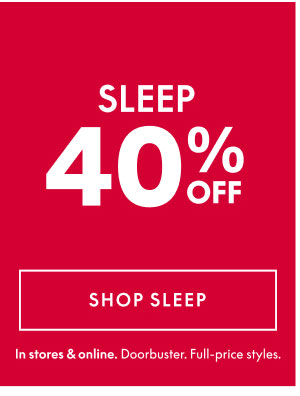 40% Off Sleep