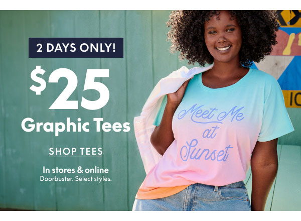 $25 Graphic Tees