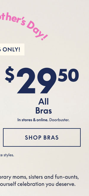 All Bras $29.50