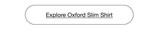 hero0cta1explore0oxford0slim0shirt
