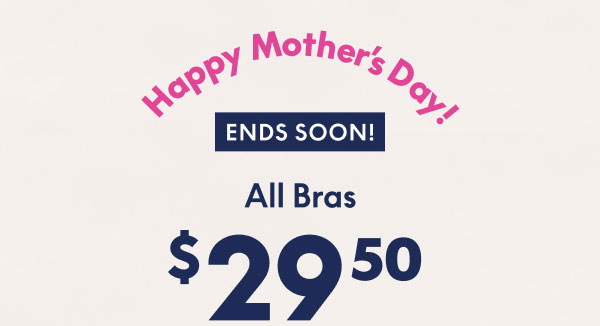 All Bras $29.50