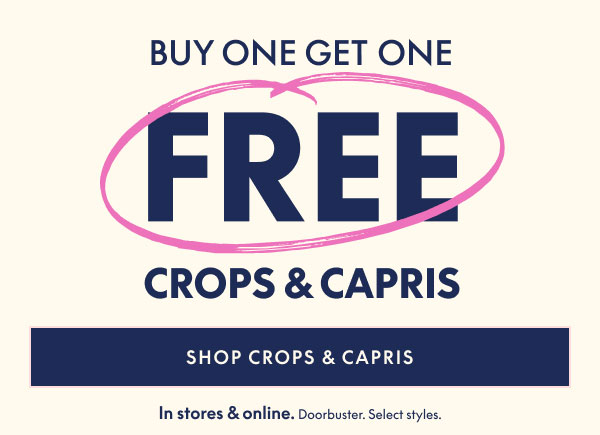 BOGO Free Crops & Capris