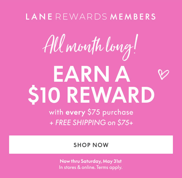 Earn $10 Reward with every $75+ purchase