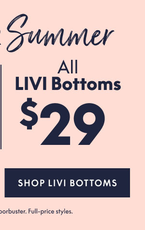 LIVI Bottoms $29