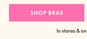 All Bras 2 for $59
