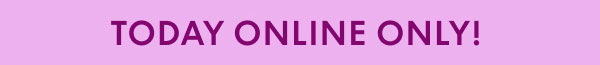 Today Online Only