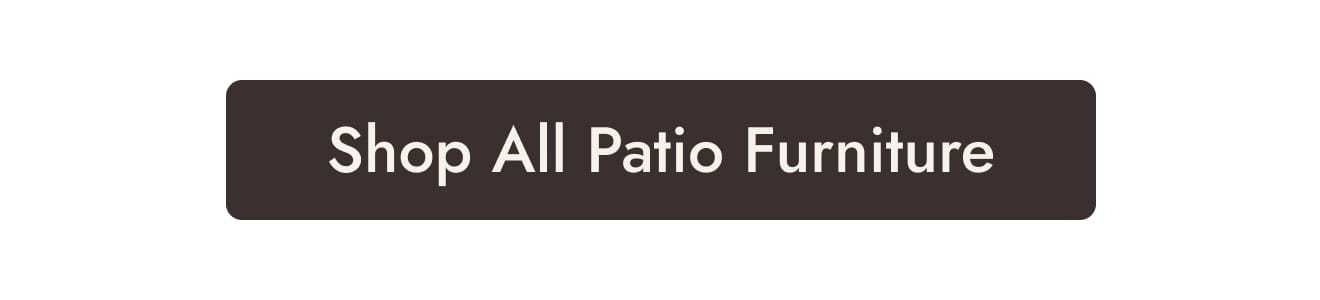 Shop All Patio Furniture