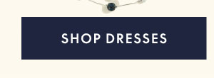 All Dresses $29 and Up