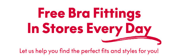 Bra Fittings in Stores Every Day