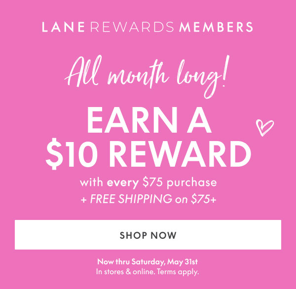 Earn $10 Reward with every $75+ purchase