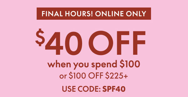$40 Off $100