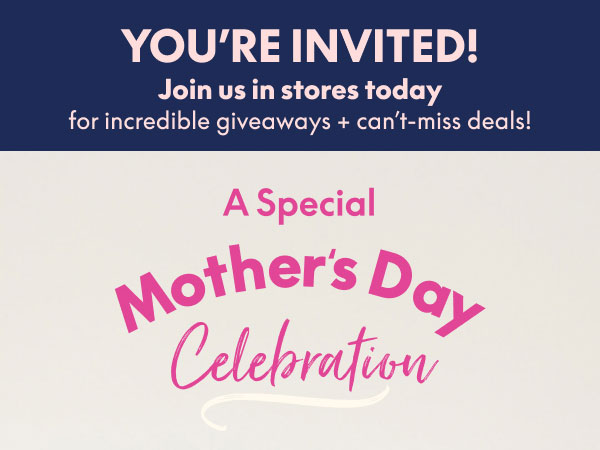You're Invited Tomorrow in All Stores
