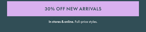30% Off New Arrivals