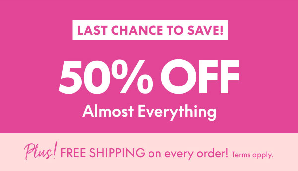 50% Off Almost Everything