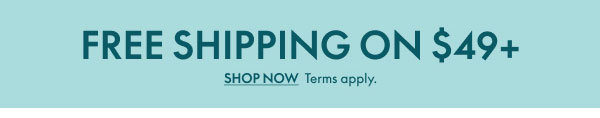 Free Shipping on Orders over $49