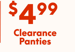 Clearance Panties $4.99