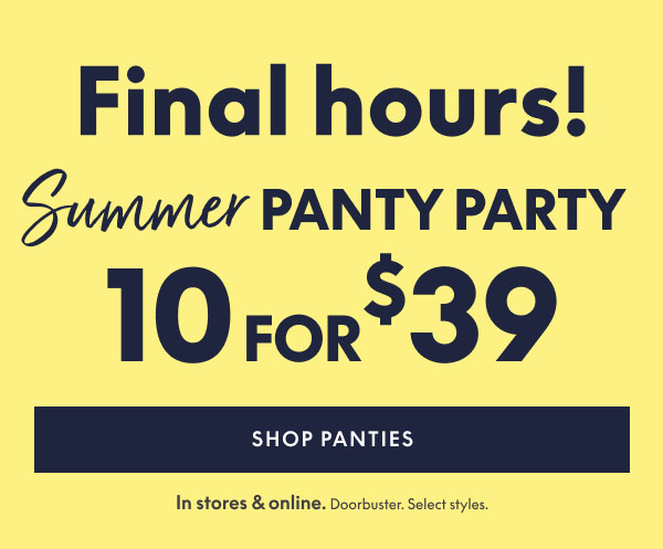 Panties 10 for $39