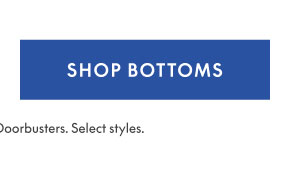 Shop Bottoms