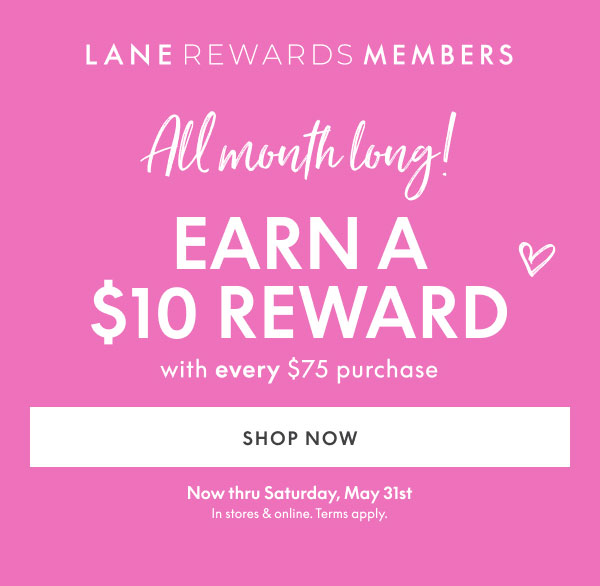 Earn $10 Reward with every $75+ purchase