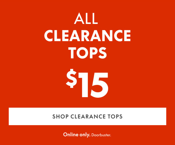 Clearance Tops $15