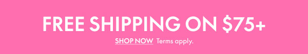 Free Shipping on $75+