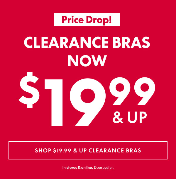 Clearance Bras $19.99 & Up