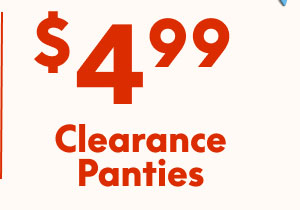 Clearance Panties $4.99