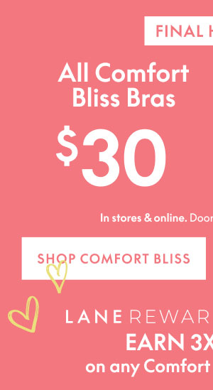 Comfort Bliss Bras $30