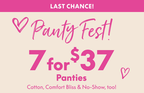 Panty Fest! 7 for $37 Panties