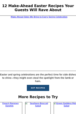 12 Make-Ahead Easter Recipes Your Guests Will Rave About