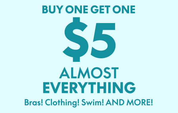 BOGO $5 Almost Everything