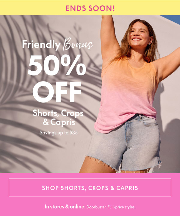 50% Off Shorts, Crops, & Capris