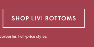 LIVI Bottoms $29