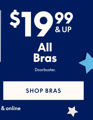 Bras $19.99 and Up