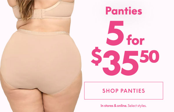 Panties 5 for $35.50
