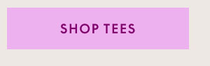Shop Tees