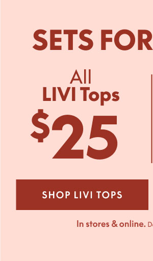 LIVI Tops $25