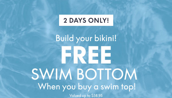 Buy Swim Top Get Swim Bottom Free