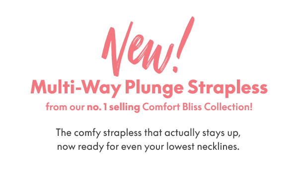 Comfort Bliss Bras $30