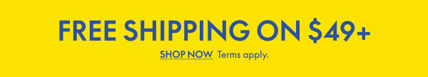 Free Shipping on Orders over $49