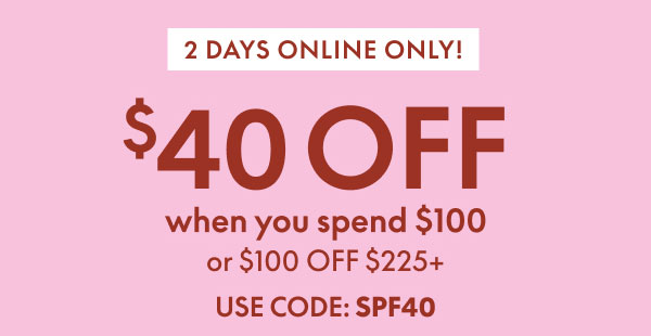 $40 Off $100