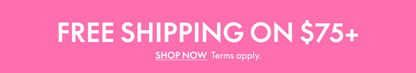Free Shipping on $75+