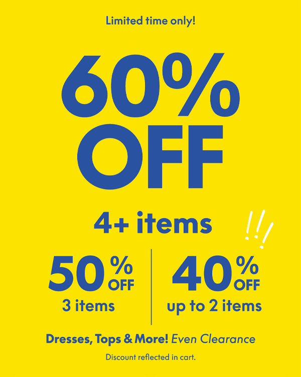 Epic Sale 60% off 4+ | 50% off 3 | 40% off up to 2
