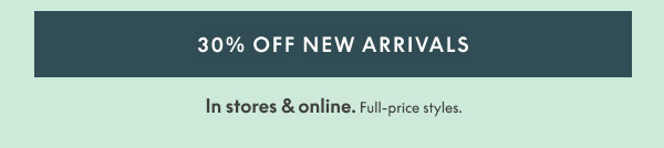 30% Off New Arrivals