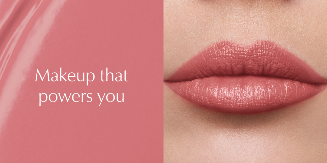Makeup that powers you