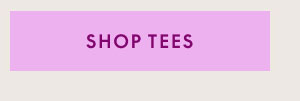 Shop Tees